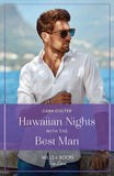 Hawaiian Nights With The Best Man (Blossom and Bliss Weddings, Book 2) (Mills & Boon True Love) by Cara Colter