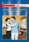 Family: The Secret Ingredient (Mills & Boon American Romance) by Leandra Logan