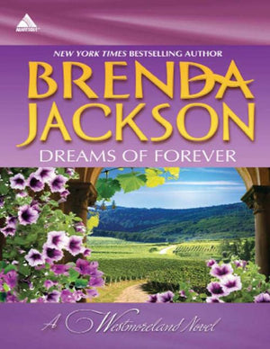 Dreams Of Forever: Seduction, Westmoreland Style (The Westmorelands) / Spencer's Forbidden Passion (The Westmorelands): First edition (9781408995679)
