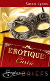 Erotique: Carrie (Mills & Boon Spice) by Susan Lyons