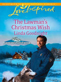 The Lawman's Christmas Wish (Alaskan Bride Rush, Book 6) (Mills & Boon Love Inspired) by Linda Goodnight