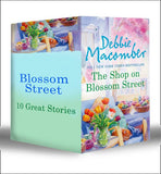 Blossom Street (Books 1-10): The Shop on Blossom Street / A Good Yarn / Susannah's Garden / Christmas Letters / The Perfect Christmas / Back on Blossom Street / Twenty Wishes / Summer on Blossom Street / Hannah's List /... by Debbie Macomber