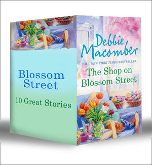Blossom Street (Books 1-10): The Shop on Blossom Street / A Good Yarn / Susannah's Garden / Christmas Letters / The Perfect Christmas / Back on Blossom Street / Twenty Wishes / Summer on Blossom Street / Hannah's List /... by Debbie Macomber