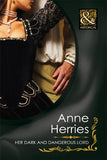 Her Dark And Dangerous Lord (The Melford Dynasty) (Mills & Boon Historical) by Anne Herries