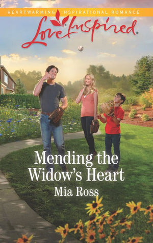 Mending The Widow's Heart (Liberty Creek, Book 1) (Mills & Boon Love Inspired) by Mia Ross