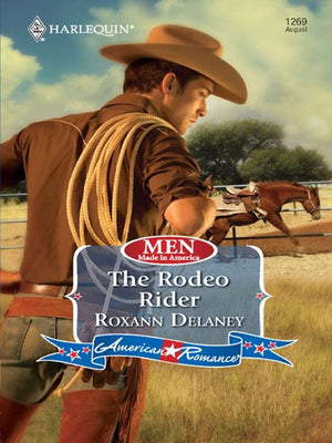 The Rodeo Rider (Men Made in America, Book 58) (Mills & Boon Love Inspired): First edition (9781408958209)