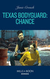 Texas Bodyguard: Chance (San Antonio Security, Book 4) (Mills & Boon Heroes) by Janie Crouch