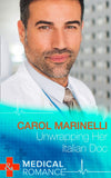 Unwrapping Her Italian Doc (London's Most Desirable Docs, Book 2) (Mills & Boon Medical) by Carol Marinelli