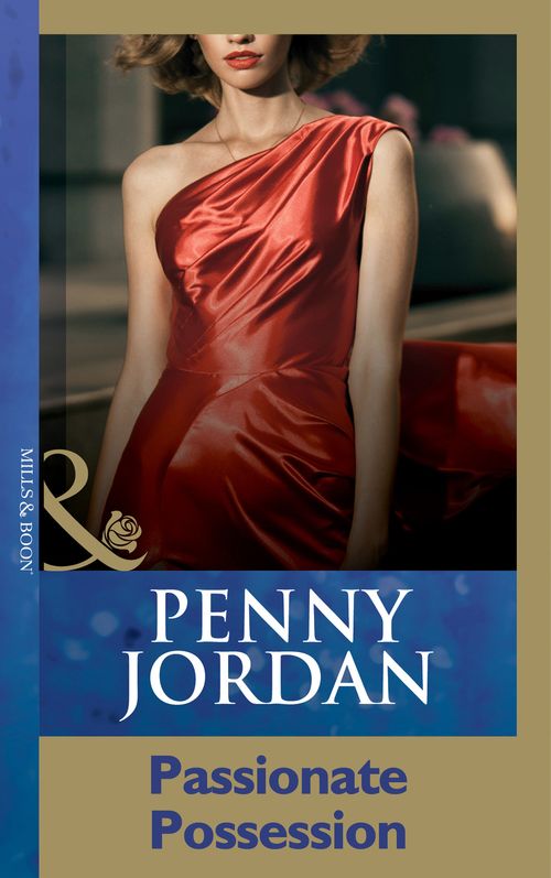 Passionate Possession (Mills & Boon Modern) by Penny Jordan