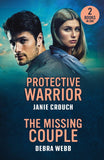 Protective Warrior / The Missing Couple: Protective Warrior (Warrior Peak Sanctuary) / The Missing Couple (Colby Agency: The Next Generation) (Mills & Boon Heroes) by Janie Crouch and Debra Webb (9780263420395)