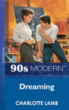 Dreaming (Mills & Boon Vintage 90s Modern) by Charlotte Lamb