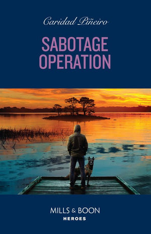 Sabotage Operation (South Beach Security: K-9 Division, Book 1) (Mills & Boon Heroes) (9780008939304)