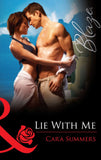 Lie With Me (Mills & Boon Blaze) by Cara Summers