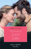The Scrooge Of Loon Lake (Small-Town Sweethearts, Book 4) (Mills & Boon True Love) by Carrie Nichols (9781474091787)