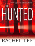 The Hunted: First edition by Rachel Lee (9781408955079)