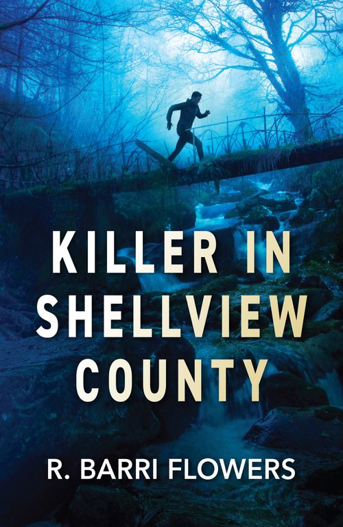 Killer In Shellview County (Bureaus of Investigation Mysteries, Book 1) (Mills & Boon Heroes) by R. Barri Flowers (9780008944391)