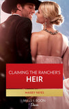 Claiming The Rancher's Heir (Gold Valley Vineyards, Book 2) (Mills & Boon Desire) by Maisey Yates (9780008904678)