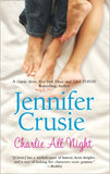 Charlie All Night: First edition by Jennifer Crusie (9781408953167)