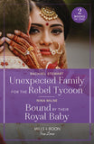 Unexpected Family For The Rebel Tycoon / Bound By Their Royal Baby: Unexpected Family for the Rebel Tycoon / Bound by Their Royal Baby (Royal Sarala Weddings) (Mills & Boon True Love) by Rachael Stewart and Nina Milne