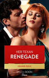 Her Texas Renegade (Texas Cattleman’s Club: Inheritance, Book 6) (Mills & Boon Desire) by Joanne Rock