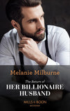 The Return Of Her Billionaire Husband (Mills & Boon Modern) by Melanie Milburne