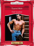 Typical Male (Mills & Boon Vintage Desire): First edition by Cait London (9781408992494)