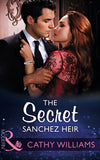 The Secret Sanchez Heir (Mills & Boon Modern) by Cathy Williams