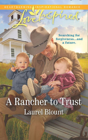 A Rancher To Trust (Mills & Boon Love Inspired) by Laurel Blount