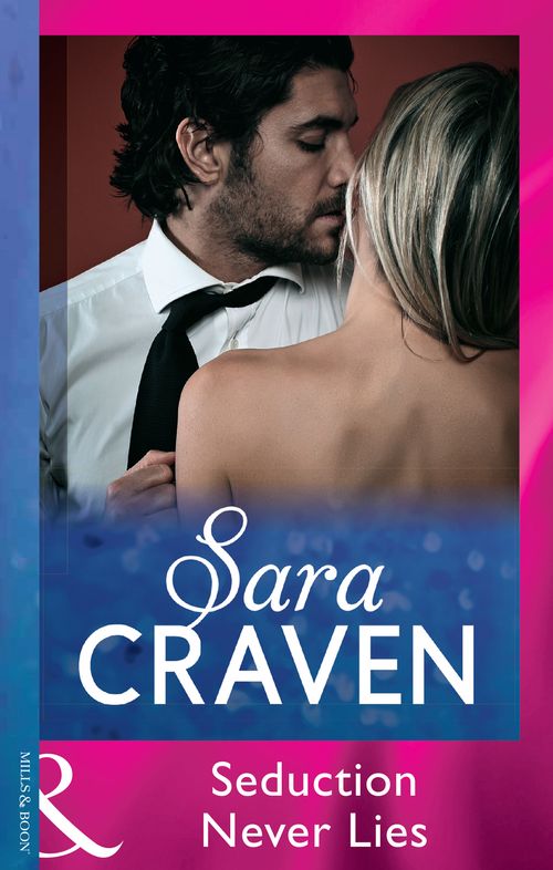 Seduction Never Lies (Mills & Boon Modern) by Sara Craven