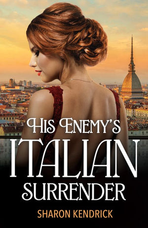 His Enemy's Italian Surrender (Mills & Boon Modern) by Sharon Kendrick