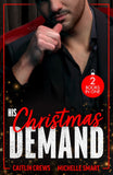 His Christmas Demand: The Christmas He Claimed the Secretary (The Outrageous Accardi Brothers) / Christmas Baby with Her Ultra-Rich Boss by Caitlin Crews and Michelle Smart (9780263425635)