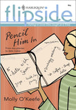 Pencil Him In: First edition by Molly O'Keefe (9781474026369)