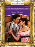 The Hemingford Scandal (Regency, Book 55) (Mills & Boon Historical): First edition (9781472040640)