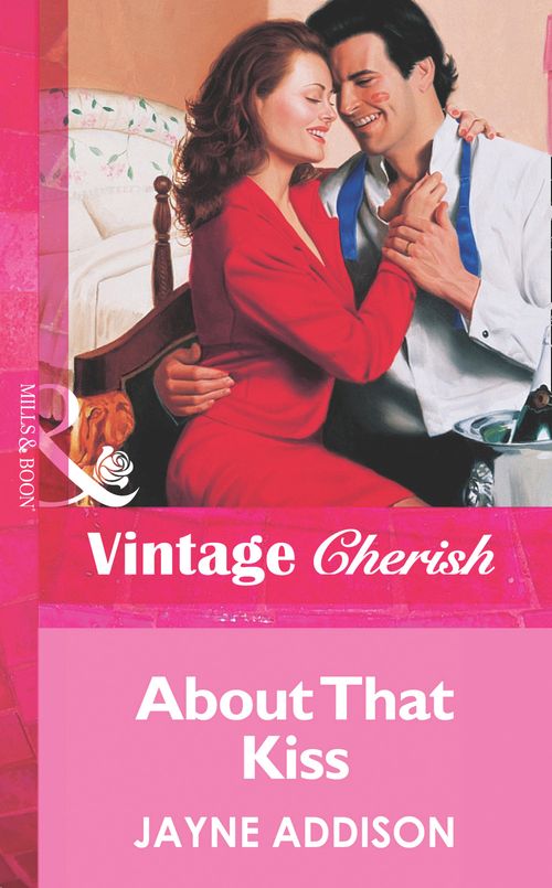 About That Kiss (Mills & Boon Vintage Cherish) by Jayne Addison