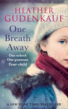 One Breath Away by Heather Gudenkauf
