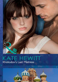 Kholodov's Last Mistress (Mills & Boon Modern): First edition by Kate Hewitt (9781408926253)