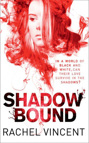 Shadow Bound (An Unbound Novel, Book 2): First edition (9781408969892)