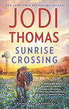 Sunrise Crossing (Ransom Canyon, Book 4) by Jodi Thomas