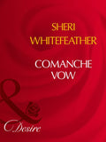 Comanche Vow (Mills & Boon Desire) by Sheri WhiteFeather