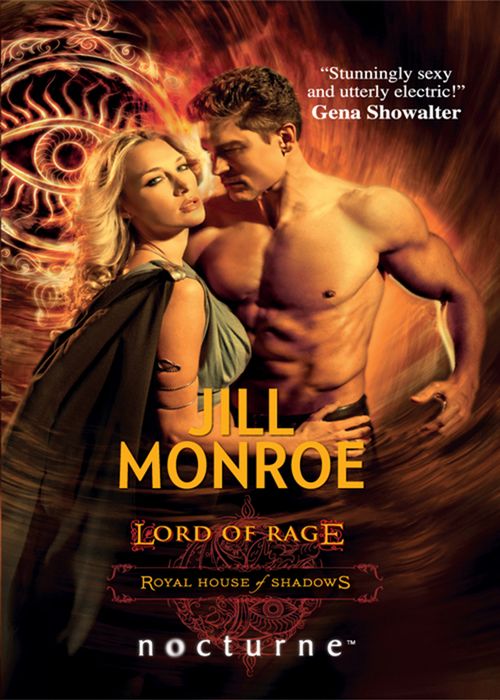 Lord Of Rage (Royal House of Shadows, Book 2) (Mills & Boon Nocturne) by Jill Monroe
