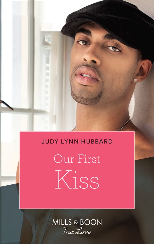 Our First Kiss (Kimani Hotties, Book 44) by Judy Lynn Hubbard