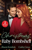 Christmas Baby Bombshell: Christmas with Consequences / An Heir for Christmas (Mills & Boon Modern) by Sharon Kendrick and Caitlin Crews (9780263344820)