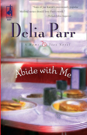 Abide With Me (Mills & Boon Silhouette): First edition by Delia Parr (9781472091628)