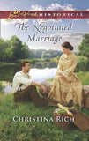 The Negotiated Marriage (Mills & Boon Love Inspired Historical) by Christina Rich