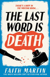 The Last Word Is Death (The Val & Arbie Mysteries, Book 2) by Faith Martin