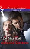 The Marshal (Mills & Boon Intrigue) by Adrienne Giordano