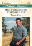 Her Forbidden Bridegroom (Mills & Boon Cherish) by Susan Fox