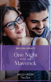 One Night With The Maverick (Montana Mavericks: Brothers & Broncos, Book 3) (Mills & Boon True Love) by Melissa Senate