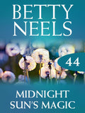 Midnight Sun's Magic (Betty Neels Collection, Book 44) by Betty Neels