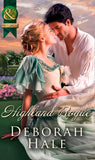 Highland Rogue (Mills & Boon Historical): First edition by Deborah Hale (9781472012210)